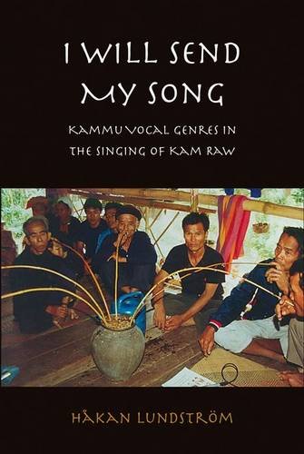 I Will Send My Song Kammu Vocal Genres In The Singing Of Kam Raw Papcom Hakan Lundstrom