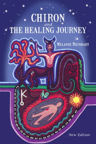 Chiron And The Healing Journey 4th Edition Melanie Reinhart