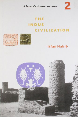 The Indus Civilization Irfan Habib