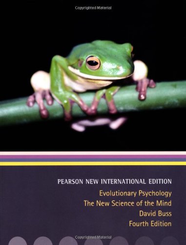 Evolutionary Psychology International Ed Of 4th Revised Ed David Buss