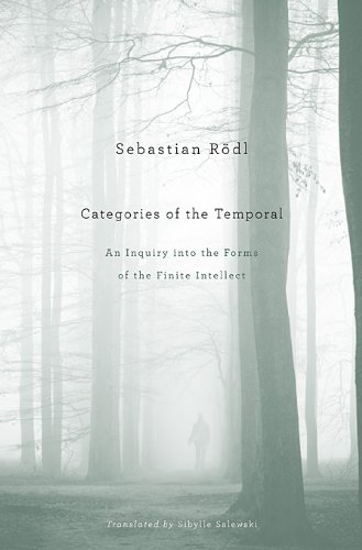 Categories Of The Temporal An Inquiry Into The Forms Of The Finite Intellect Sebastian Rdl