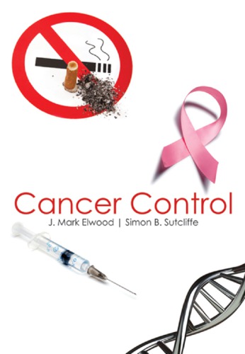 Cancer Control J Mark Elwood Eds Simon B Sutcliffe Eds