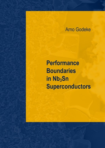 Performance Boundaries In Nb3sn Superconductors Albertus Godeke