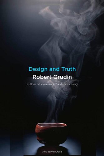 Design And Truth First Edition Robert Grudin
