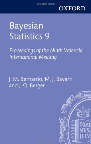 Bayesian Statistics 9 Jose M Bernardo M J Bayarri James O Berger