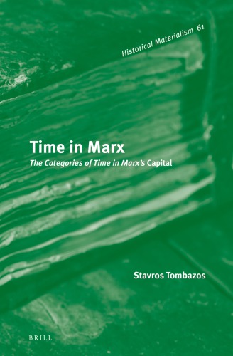 Time In Marx The Categories Of Time In Marxs Capital Stavros Tombazos