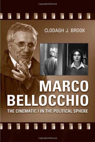 Marco Bellocchio The Cinematic I In The Political Sphere Clodagh Brook