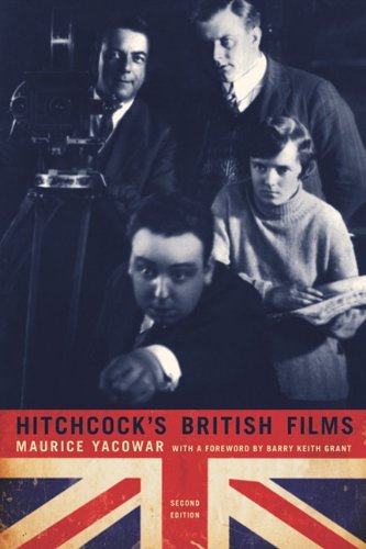 Hitchcocks British Films 2nd Edition Maurice Yacowar Barry Keith Grant
