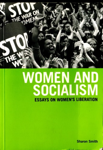 Women And Socialism Essays On Womens Liberation Sharon Smith