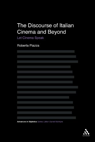 The Discourse Of Italian Cinema And Beyond Let Cinema Speak 1st Edition Roberta Piazza