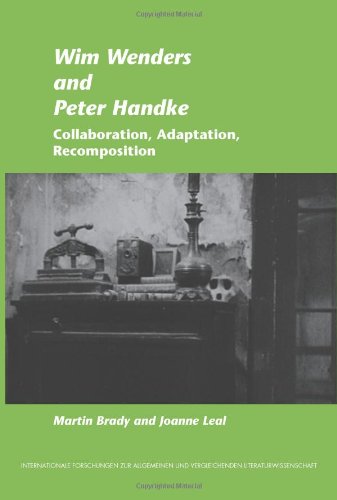 Wim Wenders And Peter Handke Collaboration Adaptation Recomposition Martin Brady