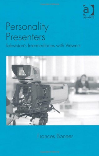Personality Presenters Intermediaries With Viewers Frances Bonner