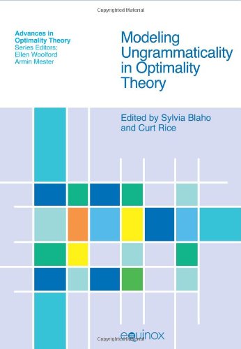 Modeling Ungrammaticality In Optimality Theory Sylvia Blaho Curt Rice