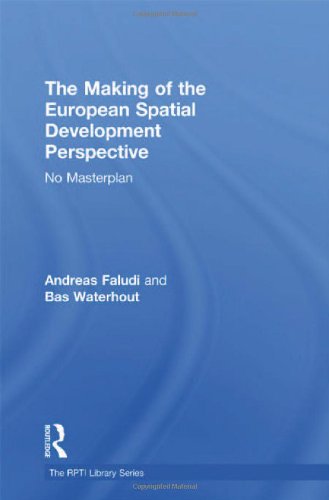 The Making Of The European Spatial Development Perspective No Masterplan Andreas Faludi
