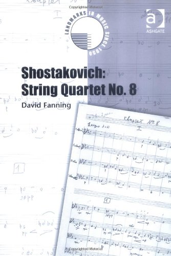 Shostakovich String Quartet No 8 David Fanning