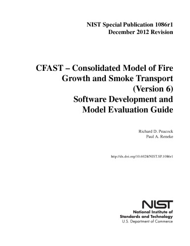 Cfast Consolidated Model Of Fire Growth And Smoke Transport Version 6 Software Development And Model Evaluation Guide Richard D Peacock