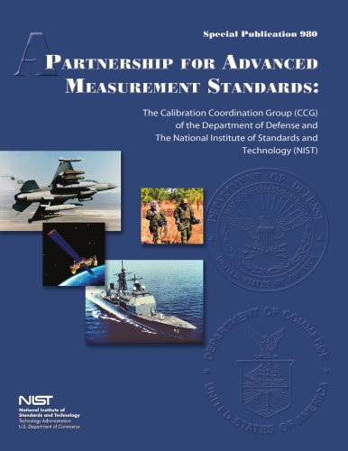 A Partnership For Advanced Measurement Standards The Calibration Coordination Group Ccg Of The Department Of Defense And The National Institute Of Standards And Technology Nist Gerome Reeve