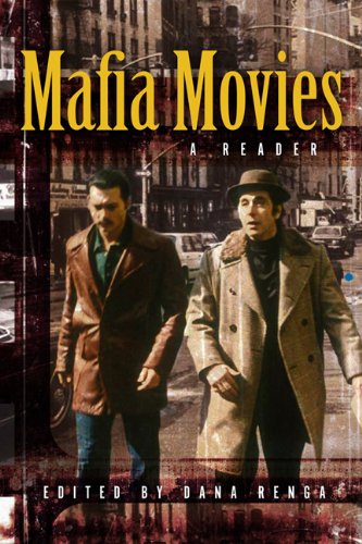 Mafia Movies A Reader Dana Renga