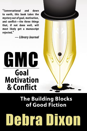 Gmc Goal Motivation And Conflict Debra Dixon