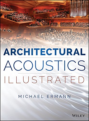 Architectural Acoustics Illustrated 2nd Edition Michael A Ermann