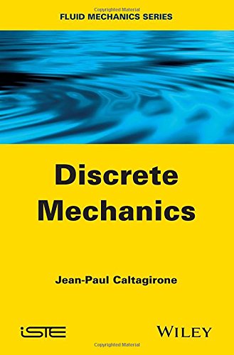 Discrete Mechanics 1st Edition Jeanpaul Caltagirone
