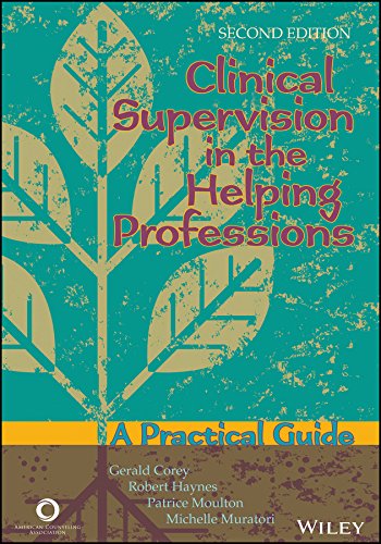 Clinical Supervision In The Helping Professions A Practical Guide 2nd Edition Gerald Corey