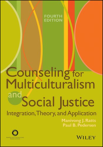 Counseling For Multiculturalism And Social Justice Integration Theory And Application Fourth Edition 4th Edition Manivong J Ratts