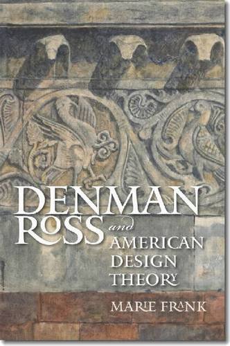 Denman Ross And American Design Theory Marie Frank