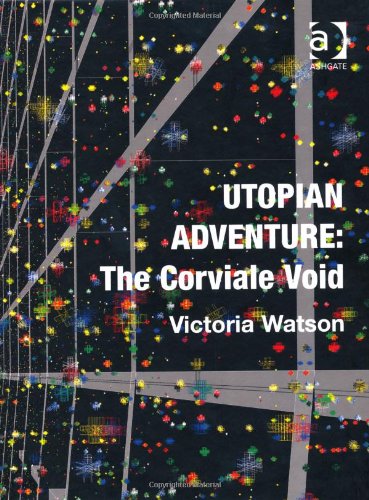 Utopian Adventure The Corviale Void Victoria Watson
