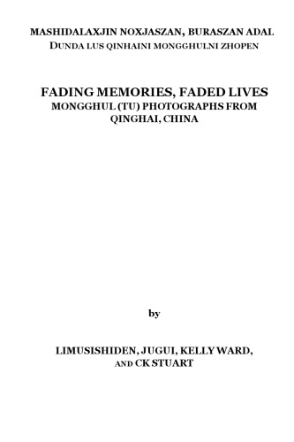 Fading Memories Faded Lives Mongghul Tu Photographs From Qinghai China Limusishiden