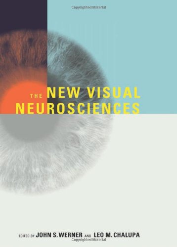 The New Visual Neurosciences 1st Edition John S Werner Leo M Chalupa