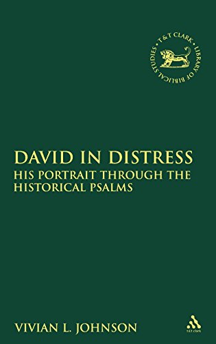 David In Distress His Portrait Through The Historical Psalms Vivian L Johnson