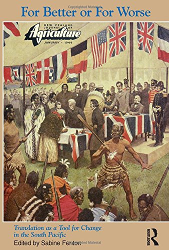 For Better Or For Worse Translation As A Tool For Change In The South Pacific 1st Edition Sabine Fenton