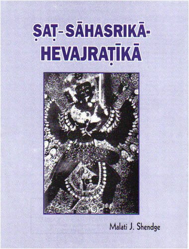 Satsahasrikahevajratika A Critical Edition Malati J Shendge
