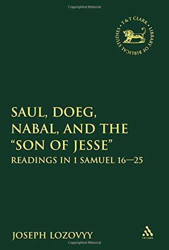 Saul Doeg Nabal And The Son Of Jesse Readings In 1 Samuel 1625 Joseph Lozovyy