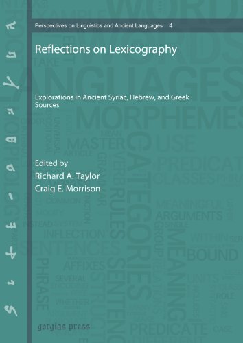 Reflections On Lexicography Explorations In Ancient Syriac Hebrew And Greek Sources Richard A Taylor