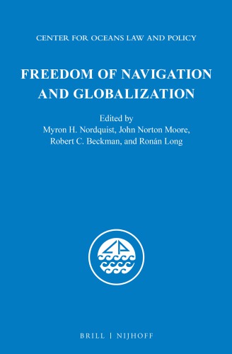 Freedom Of Navigation And Globalization Myron H Nordquist John Norton Moore