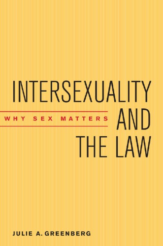 Intersexuality And The Law Why Sex Matters Julie A Greenberg