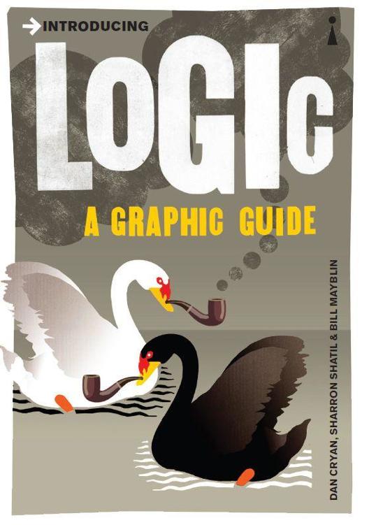 Introducing Logic A Graphic Guide Dan Cryan Sharron Shatil Bill Mayblin