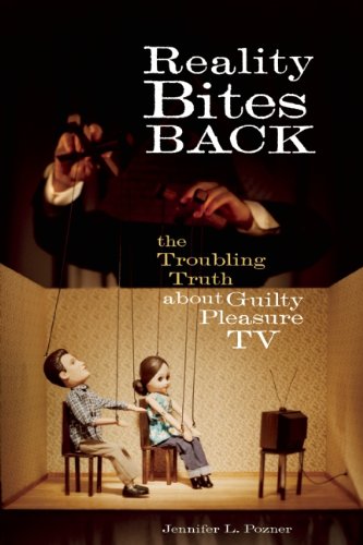 Reality Bites Back The Troubling Truth About Guilty Pleasure Tv Jennifer L Pozner