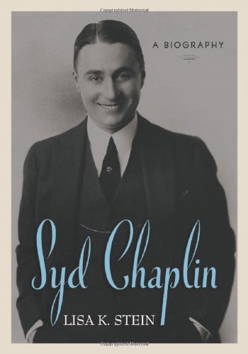 Syd Chaplin A Biography Lisa K Stein