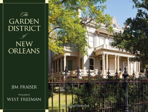 The Garden District Of New Orleans Jim Fraiser West Freeman