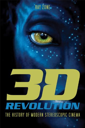 3d Revolution The History Of Modern Stereoscopic Cinema 1st Ray Zone
