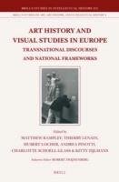 Art History And Visual Studies In Europe Transnational Discourses And National Frameworks Matthew Rampley