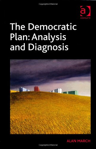 The Democratic Plan Analysis And Diagnosis Alan March