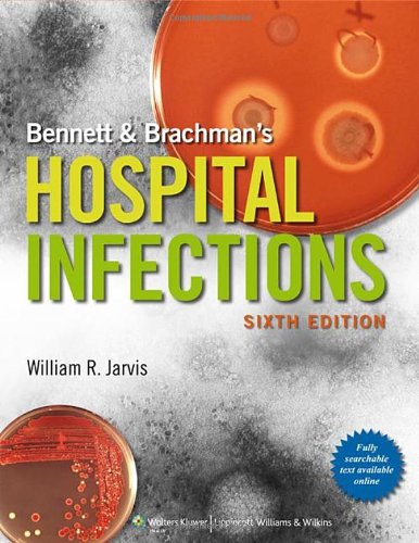 Bennett Brachmans Hospital Infections 6e Sixth William R Jarvis Md