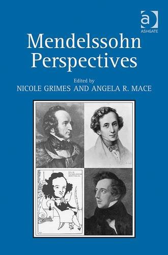 Mendelssohn Perspectives Nicole Grimes Angela R Mace Eds