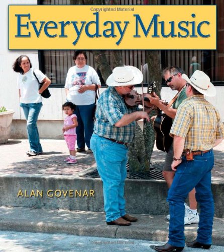 Everyday Music 1st Edition Alan B Govenar Paddy Bowman