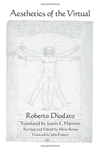 Aesthetics Of The Virtual Roberto Diodato Silvia Benso Justin L Harmon