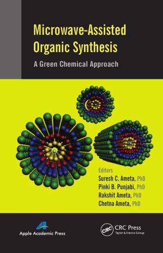 Microwaveassisted Organic Synthesis A Green Chemical Approach Ameta Suresh C Ed Punjabi Pinki B Ed Ameta Rakshit Ed